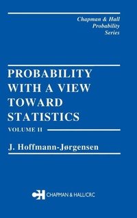 Enlarge image Cover: Probability With a View Towards Statistics, Volume II - Chapman & Hall/CRC