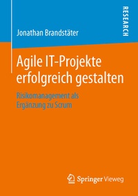 Abbildung von: Agile IT-Projekte erfolgreich gestalten - Springer Vieweg