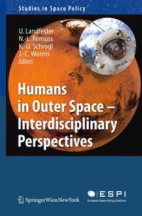 Enlarge image Cover: Humans in Outer Space - Interdisciplinary Perspectives - Springer