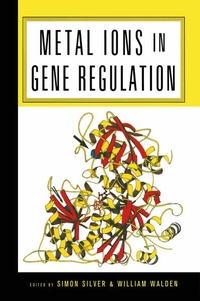 Enlarge image Cover: Metal Ions in Gene Regulation - Chapman and Hall