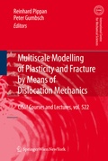 Cover: Multiscale Modelling of Plasticity and Fracture by Means of Dislocation Mechanics - Springer
