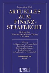 Abbildung von: Aktuelles zum Finanzstrafrecht 2000 - Linde