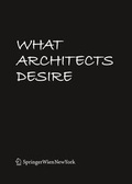 Cover: What Architects Desire - Springer