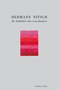 Cover: Hermann Nitsch - die farblehre des o. m. theaters - Residenz