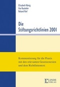 Cover: Die Stiftungsrichtlinien 2001 - Linde