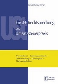 Abbildung von: EuGH-Rechtsprechung und Umsatzsteuerpraxis - Linde