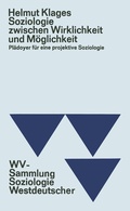Cover: Soziologie zwischen Wirklichkeit und M&ouml;glichkeit - VS Verlag f&uuml;r Sozialwissenschaften