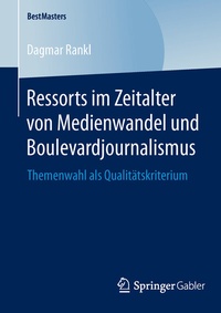 Abbildung von: Ressorts im Zeitalter von Medienwandel und Boulevardjournalismus - Springer Gabler