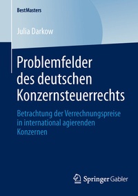 Abbildung von: Problemfelder des deutschen Konzernsteuerrechts - Springer Gabler