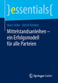 Abbildung von: Mittelstandsanleihen - ein Erfolgsmodell für alle Parteien - Springer Gabler
