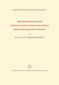 Cover: Zwischenbetrieblicher Vergleich der Einzelhandelspreise Sortengleicher Konsumwaren - VS Verlag f&uuml;r Sozialwissenschaften