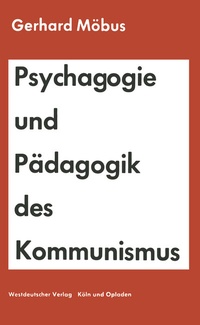 Abbildung von: Psychagogie und Pädagogik des Kommunismus - VS Verlag für Sozialwissenschaften