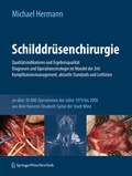 Cover: Schilddr&uuml;senchirurgie - Qualit&auml;tsindikatoren und Ergebnisqualit&auml;t, Diagnosen und Operationsstrategie im Wandel der Zeit, Komplikationsmanagement, aktuelle Standards und Leitlinien - Springer