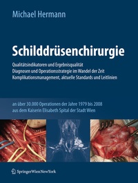 Abbildung von: Schilddrüsenchirurgie - Qualitätsindikatoren und Ergebnisqualität, Diagnosen und Operationsstrategie im Wandel der Zeit, Komplikationsmanagement, aktuelle Standards und Leitlinien - Springer