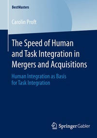 Abbildung von: The Speed of Human and Task Integration in Mergers and Acquisitions - Springer Gabler