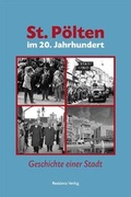 Cover: St. P&ouml;lten im 20. Jahrhundert - Residenz