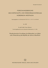 Abbildung von: Physikochemische Grundlagen der Bildsamkeit von Kalken unter Einbeziehung des Begriffes der aktiven Oberfläche - VS Verlag für Sozialwissenschaften
