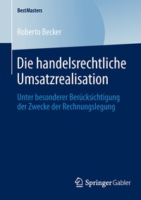 Abbildung von: Die handelsrechtliche Umsatzrealisation - Springer Gabler