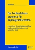 Cover: Die Fortbestehensprognose f&uuml;r Kapitalgesellschaften - Linde