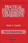 Cover: Practical Data Analysis for Designed Experiments - Chapman & Hall/CRC