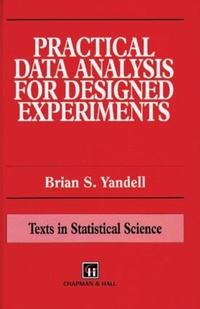 Enlarge image Cover: Practical Data Analysis for Designed Experiments - Chapman & Hall/CRC