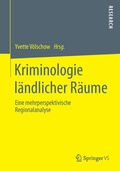 Cover: Kriminologie l&auml;ndlicher R&auml;ume - Springer VS