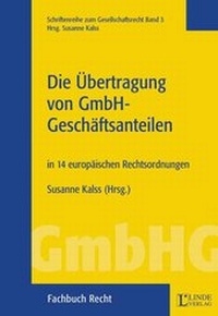 Abbildung von: Die Übertragung von GmbH-Geschäftsanteilen - Linde