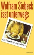 Cover: Wolfram Siebeck isst unterwegs - Residenz