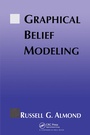 Cover: Graphical Belief Modeling - Chapman & Hall/CRC