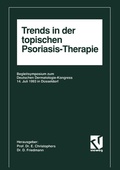 Cover: Trends in der topischen Psoriasis-Therapie - Vieweg+Teubner Verlag