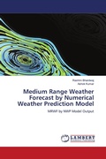 Cover: Medium Range Weather Forecast by Numerical Weather Prediction Model - LAP Lambert Academic Publishing