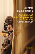 Cover: Wenn sie auch schlecht singen, das macht nichts! - Residenz