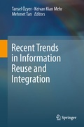 Cover: Recent Trends in Information Reuse and Integration - Springer