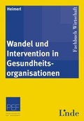 Cover: Wandel und Intervention in Gesundheitsorganisationen - Linde