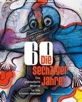 Cover: Die sechziger Jahre: Eine phantastische Moderne The 1960s: A Fantastic Modernism - Springer