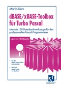 Cover: dBASE / xBASE-Toolbox f&uuml;r Turbo Pascal - Vieweg+Teubner Verlag