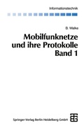 Cover: Mobilfunknetze und ihre Protokolle - Vieweg+Teubner Verlag