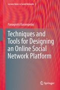 Cover: Techniques and Tools for Designing an Online Social Network Platform - Springer