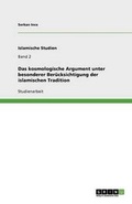 Cover: Das kosmologische Argument unter besonderer Beruecksichtigung der islamischen Tradition - GRIN Publishing