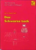 Cover: Die Abenteuer des Anselm W&uuml;sstegern / Das Schwarze Loch - Vieweg & Teubner