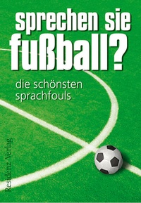 Abbildung von: Sprechen Sie Fußball? Band I - Residenz