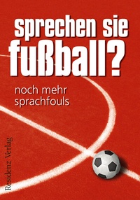 Abbildung von: Sprechen Sie Fußball? Band II - Residenz