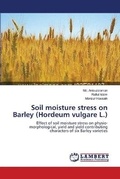 Cover: Soil moisture stress on Barley (Hordeum vulgare L.) - LAP Lambert Academic Publishing