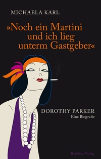 Abbildung von: Noch ein Martini und ich lieg unterm Gastgeber - Residenz