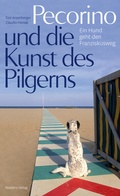 Cover: Pecorino und die Kunst des Pilgerns - Residenz