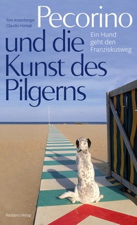 Abbildung von: Pecorino und die Kunst des Pilgerns - Residenz