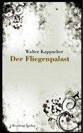 Cover: Der Fliegenpalast - Residenz