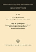Bild: Einflu&szlig; der Vorbehandlung, insbesondere W&auml;rmevorbehandlung, von Holz und Holzwerkstoffen vor der Verleimung auf die Leimbindefestigkeit - VS Verlag f&uuml;r Sozialwissenschaften