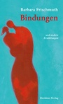 Cover: Bindungen - Residenz