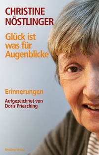 Abbildung von: Glück ist was für Augenblicke - Residenz